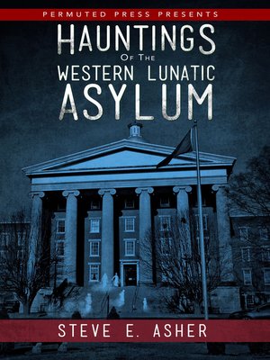 cover image of Hauntings of the Western Lunatic Asylum
